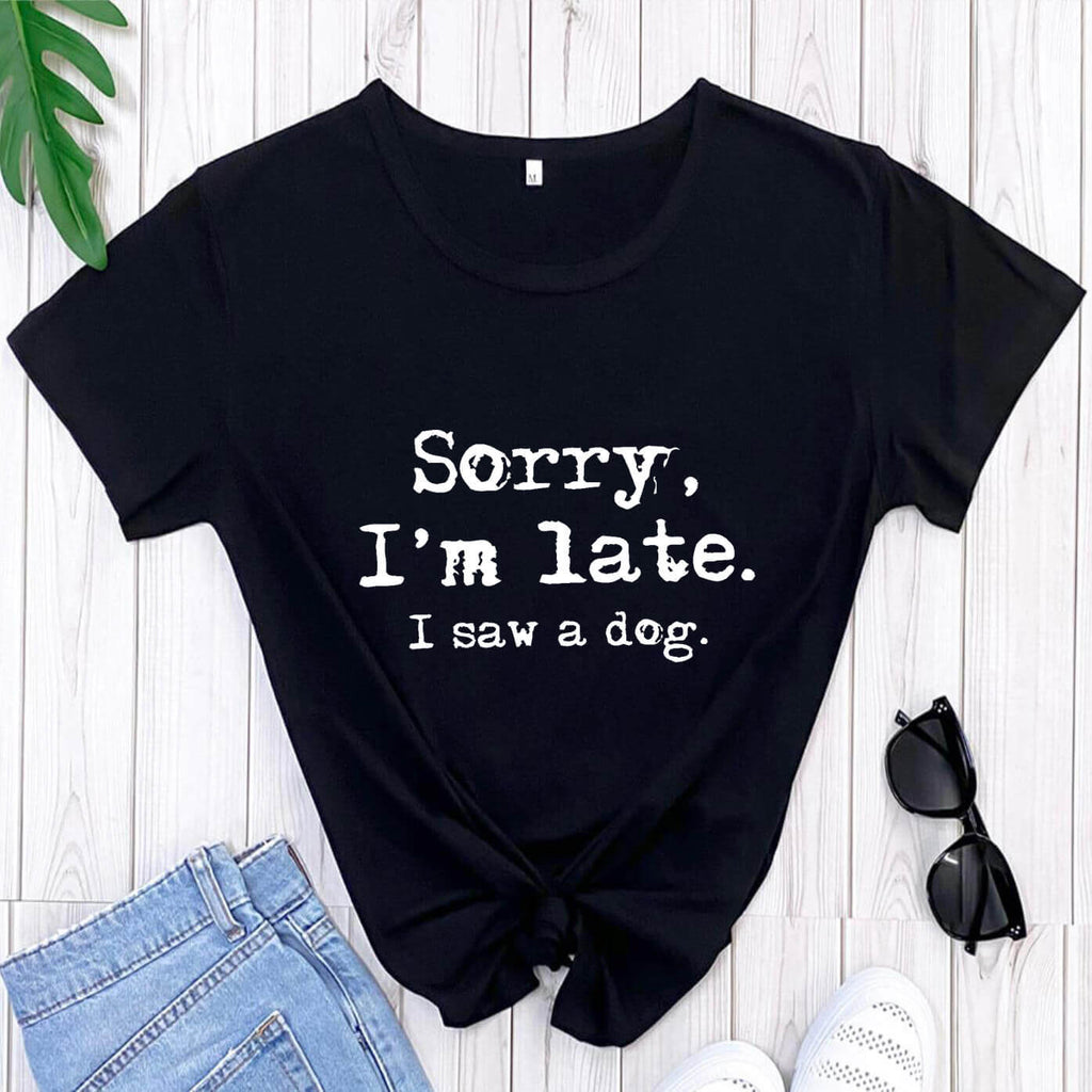 Furly Threads — Sorry I'm Late, I Saw a Dog Tee — view 2